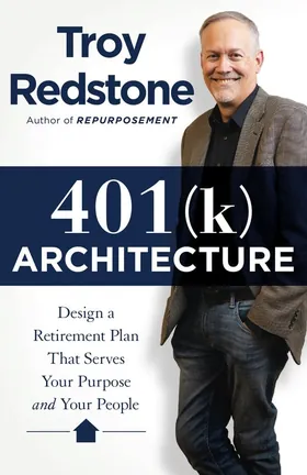 Cover of 401(k) Architecture by Troy Redstone