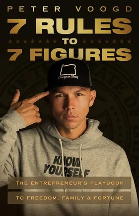 Cover of 7 Rules to 7 Figures by Peter Voogd