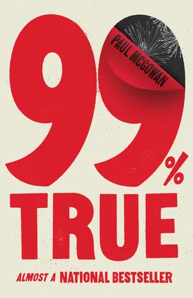 Cover of 99% True by Paul McGowan