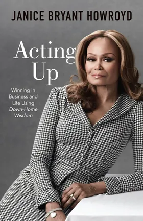 Cover of Acting Up by Janice Bryant Howroyd