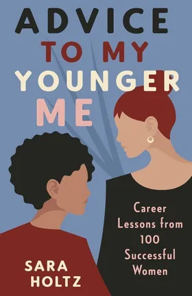Cover of Advice to My Younger Me by Sara Holtz