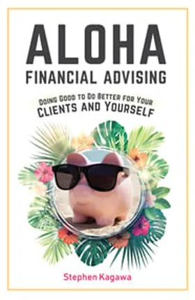 Cover of Aloha Financial Advising by Stephen Kagawa