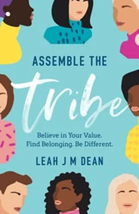 Cover of Assemble the Tribe by Leah Dean