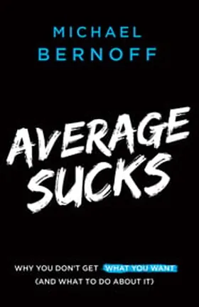 Cover of Average Sucks by Michael Bernoff
