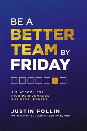 Cover of Be a Better Team by Friday by Justin Follin