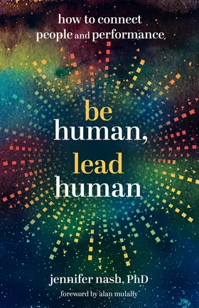 Cover of Be Human, Lead Human by Jennifer Nash
