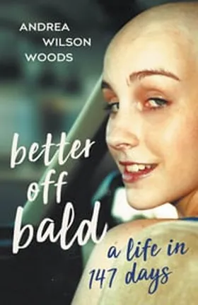 Cover of Better Off Bald by Andrea Wilson Woods