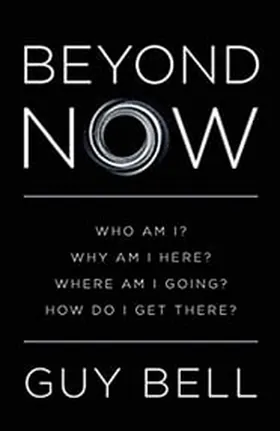 Cover of Beyond Now by Guy Bell