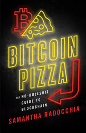 Cover of Bitcoin Pizza by Samantha Radocchia