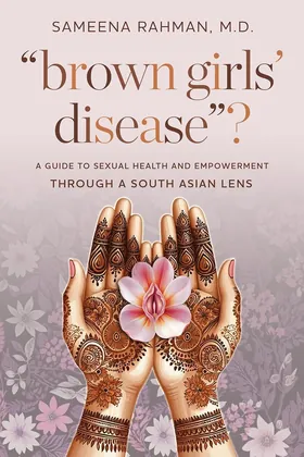 Cover of "Brown Girls' Disease"? by Sameena Rahman