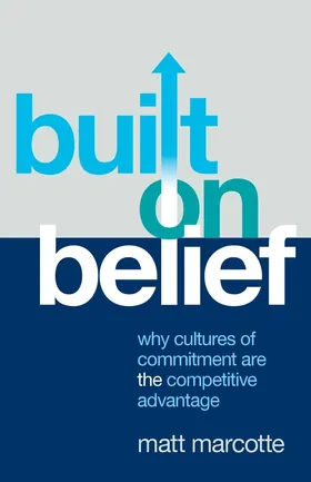 Cover of Built on Belief by Matt Marcotte