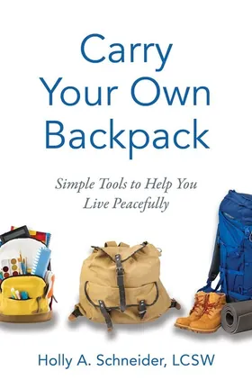 Cover of Carry Your Own Backpack by Holly Schneider