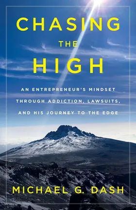 Cover of Chasing the High by Michael Dash