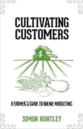 Cover of Cultivating Customers by Simon Huntley
