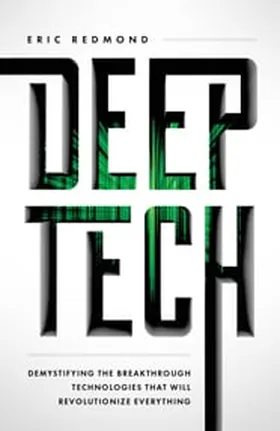 Cover of Deep Tech by Eric Redmond