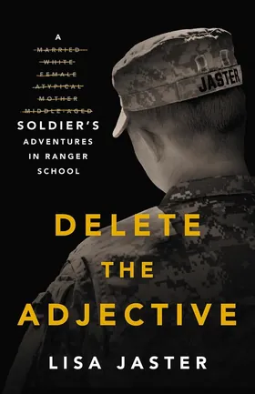 Cover of Delete the Adjective by Lisa Jaster