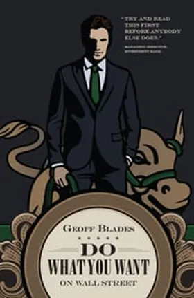 Cover of Do What You Want on Wall Street by Geoff Blades