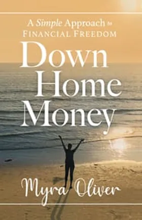 Cover of Down Home Money by Myra Oliver