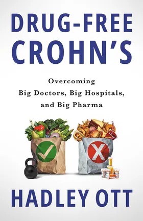 Cover of Drug-Free Crohn's by Hadley Ott
