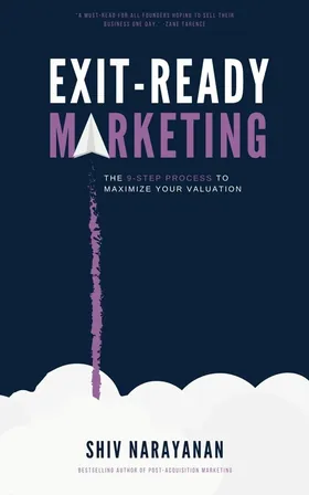 Cover of Exit-Ready Marketing by Shiv Narayanan