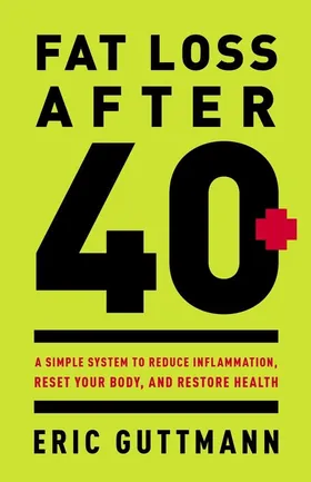 Cover of Fat Loss After 40 by Eric Guttmann