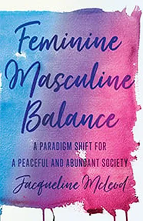 Cover of Feminine Masculine Balance by Jacqueline McLeod