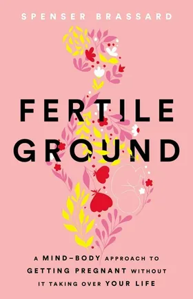 Cover of Fertile Ground by Spenser Brassard