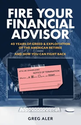Cover of Fire Your Financial Advisor by Greg Aler