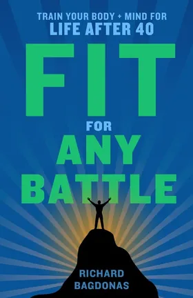 Cover of Fit for Any Battle by Richard Bagdonas