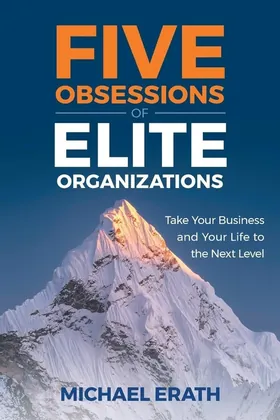 Cover of Five Obsessions of Elite Organizations by Michael Erath
