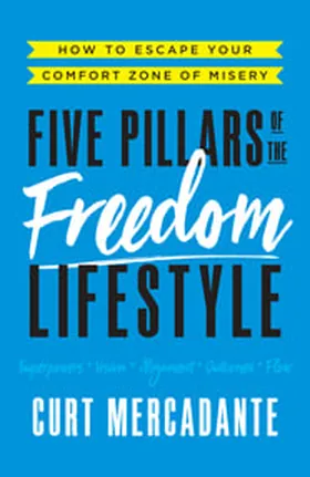 Cover of Five Pillars of the Freedom Lifestyle by Curt Mercadante