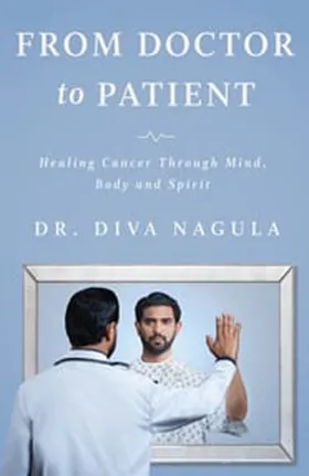 Cover of From Doctor to Patient by Diva Nagula