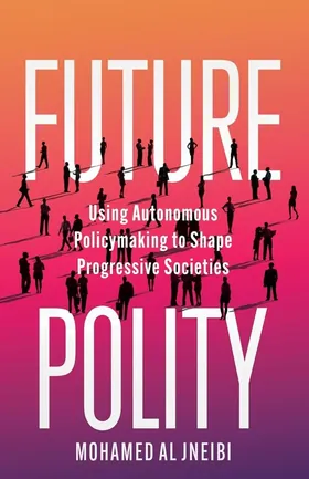 Cover of Future Polity by Mohamed Al Jneibi