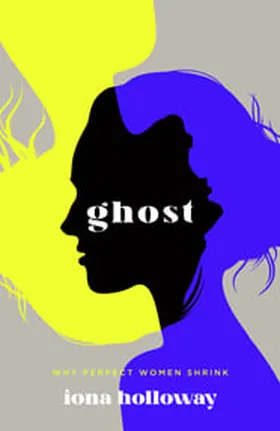 Cover of Ghost by Iona Holloway