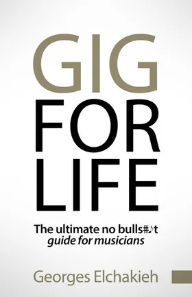 Cover of Gig for Life by Georges Elchakieh
