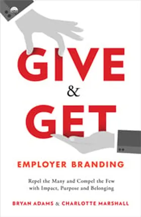 Cover of Give & Get Employer Branding by Bryan Adams