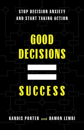 Cover of Good Decisions Equal Success by Kandis Porter
