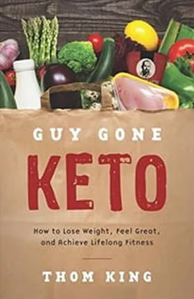 Cover of Guy Gone Keto by Thom King