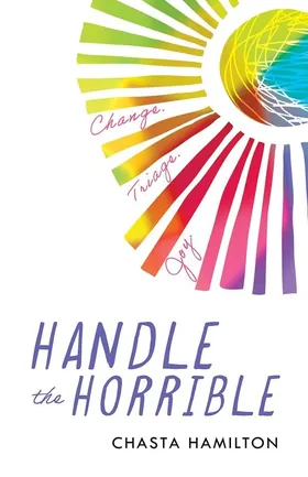 Cover of Handle the Horrible by Chasta Hamilton