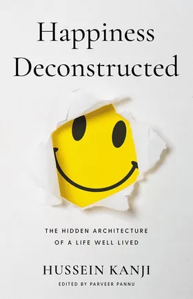 Cover of Happiness Deconstructed by Hussein Kanji