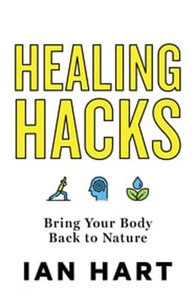 Cover of Healing Hacks by Ian Hart