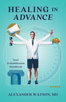 Cover of Healing in Advance by Alexander Watson