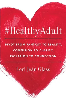 Cover of #HealthyAdult by Lori Jean Glass