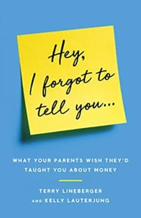 Cover of Hey, I Forgot to Tell You by Terry Lineberger
