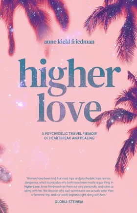 Cover of Higher Love by Anne Friedman