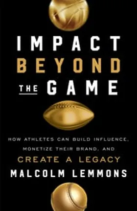 Cover of Impact Beyond the Game by Malcolm Lemmons