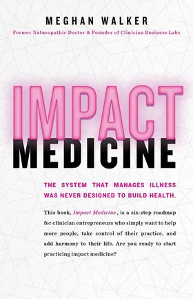 Cover of Impact Medicine by Meghan Walker