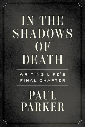 Cover of In the Shadows of Death by Paul Parker
