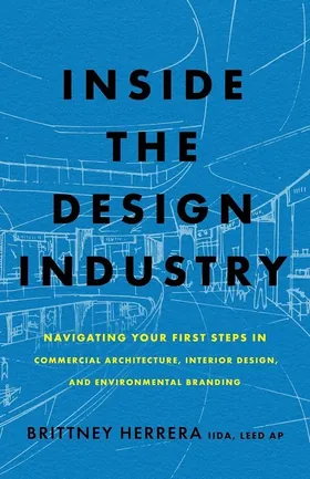 Cover of Inside the Design Industry by Brittney Herrera