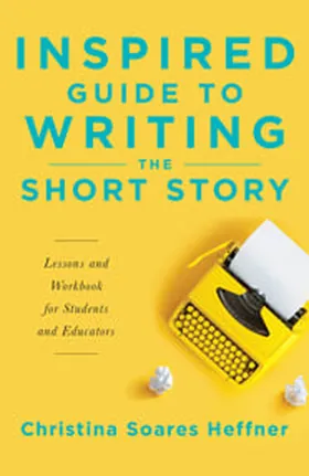 Cover of Inspired Guide to Writing the Short Story by Christina Heffner
